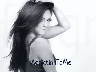 AddictionToMe