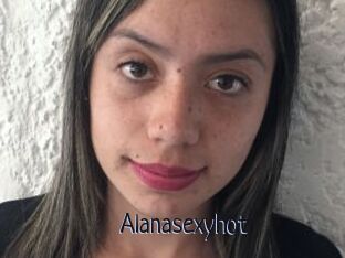 Alanasexyhot