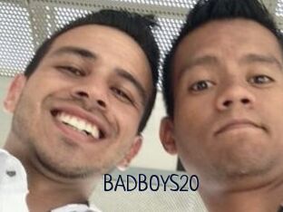 BADBOYS20