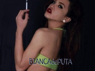 BIANCAdePUTA