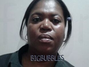 BIGBUBBLES