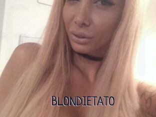 BLONDIETATO