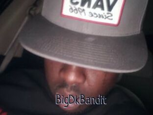 BigDkBandit