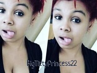 BigTittyPrincess22