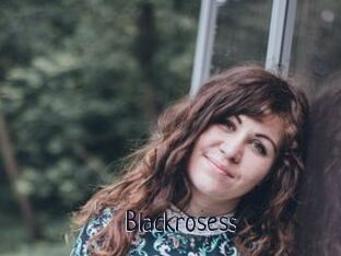 Blackrosess