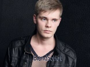 BlondSoHot