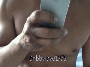 Bobbylove1975