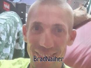 BradNailher