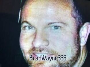 BradWayne333