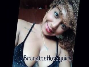 BrunatteHotSquirt