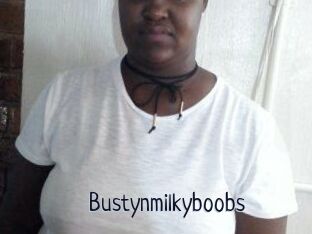 Bustynmilkyboobs