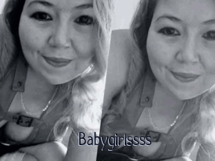 Babygirlssss