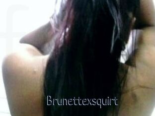 Brunettexsquirt