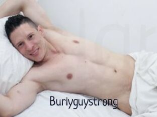 Burlyguystrong