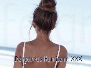 Dangerous_Hurricane_XXX