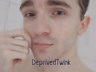 DeprivedTwink