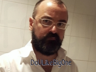 DoULikeBigOne