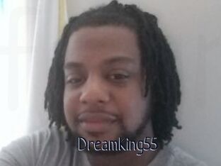 DreamKing55