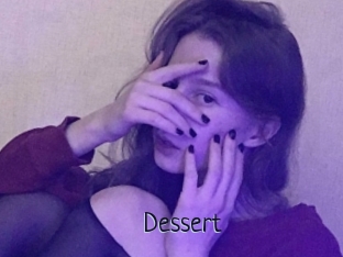 Dessert