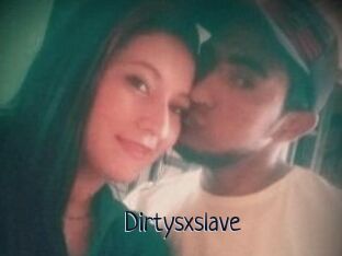 Dirtysxslave