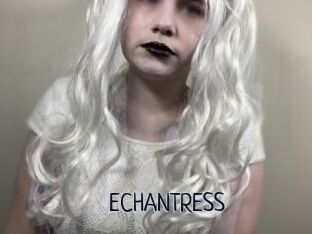 ECHANTRESS