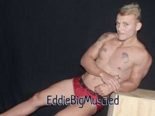 EddieBigMuscled