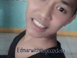 EdmarwithHugecock4u