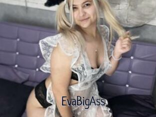 EvaBigAss