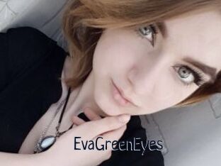 EvaGreenEyes