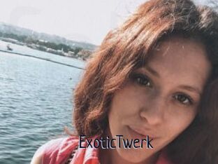 ExoticTwerk