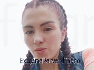 ExtremePerverdTaboo