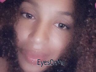 EyesOnMe