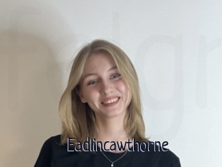 Eadlincawthorne