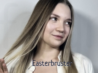 Easterbruster