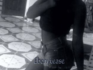 Ebonytease