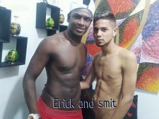 Erick_and_smit