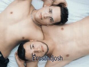 Erosandjosh