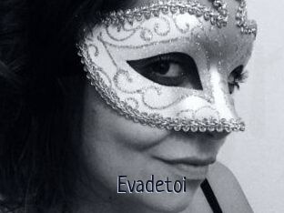 Evadetoi