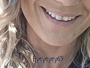 Eyeyeyey69