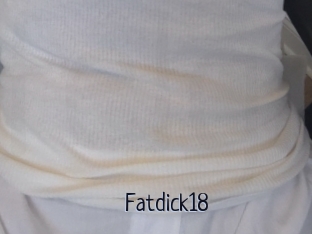 Fatdick18