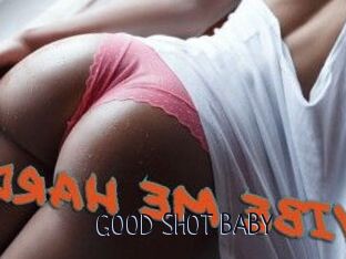 GOOD_SHOT_BABY