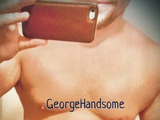 GeorgeHandsome