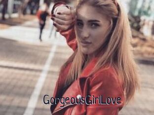 GorgeousGirlLove