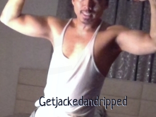 Getjackedandripped