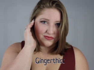 Gingerthicc