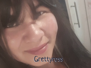 Grettyross