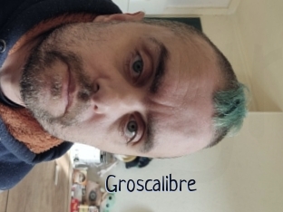 Groscalibre