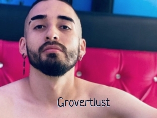 Grovertlust