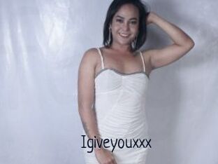 Igiveyouxxx