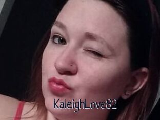 KaleighLove82